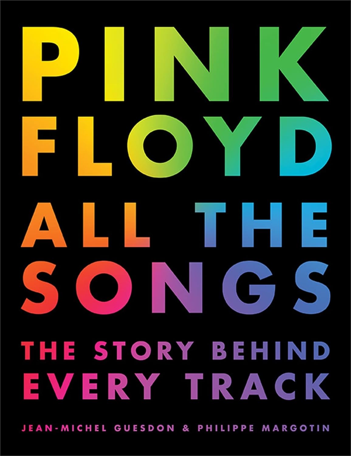 Pink Floyd All the Songs -The Story Behind Every Track